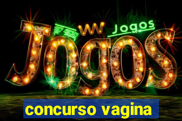 concurso vagina